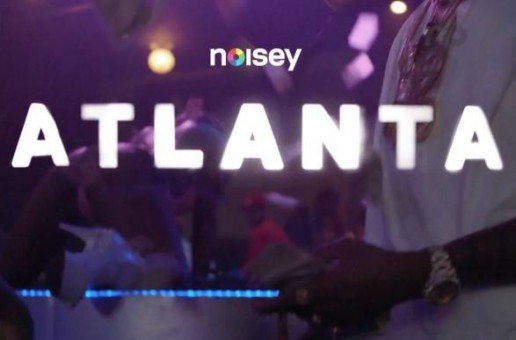 Noisey Atlanta: Welcome To The Trap (Episode 1) (Video)