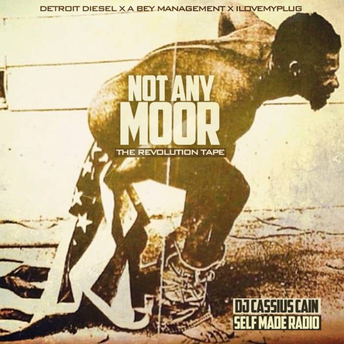 not-any-moor DJ Cassius Cain - Not Any Moor (Mixtape)  