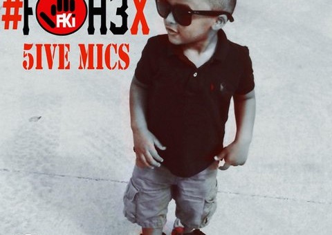 5ive Mics – FOH3X (Mixtape)