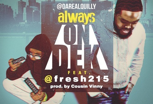 Quilly – Always Ft. Fresh