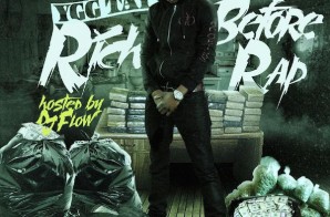 YGG Tay – Rich Before Rap [Mixtape]