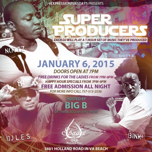 the-super-producer-takeover-500x500 Producers:  Nottz, DJ LES, & Bink! at #ExpressionTuesdays 01.06.15 (Virginia)  