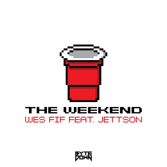 theweekend Wes Fif - The Weekend Ft. Jettson  