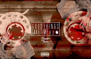 Brandon Thomas Releases His Highly Anticipated ‘Good Things Take Time: V.2’ Project!