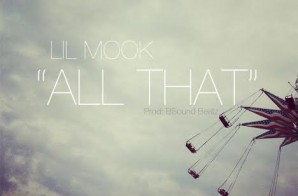 Lil Mook – All That (Prod By BSoundBeatz)