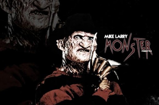 Mike Larry – “Monster” & “Hip-Hop” (Freestyles)