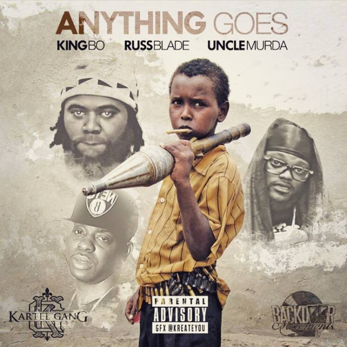 unnamed-27 King Bo & Russ Blade - Anything Goes Ft. Uncle Murda  