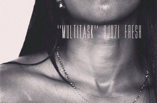 Ujuzi Fresh – Multitask (Video)