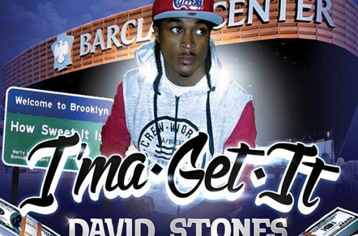 David Stones – I’ma Get It