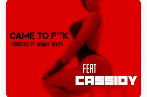 Roberto Mesa – Came To Fuck Ft. Cassidy (Prod by Gummy Beats)