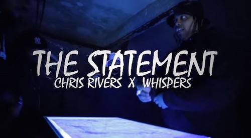 Chris_Rivers_TheStatement-500x275 Chris Rivers - The Statement 2.0 Ft. Whispers (Video)  