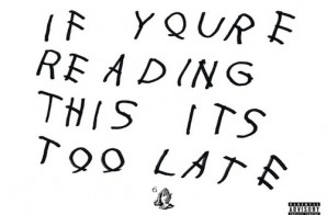 Every Song From Drake’s “If You’re Reading This It’s Too Late” Is Charting On Billboard