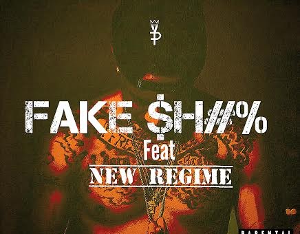 Young FP – Fake $h#% Ft. New Regime