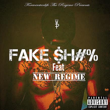 Fake-Shit Young FP - Fake $h#% Ft. New Regime  