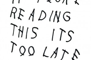 Drake – If You’re Reading This It’s Too Late (Mixtape)