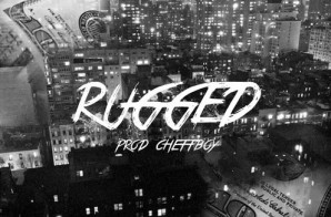 Kuul – Rugged (Prod. By CheffBoy)