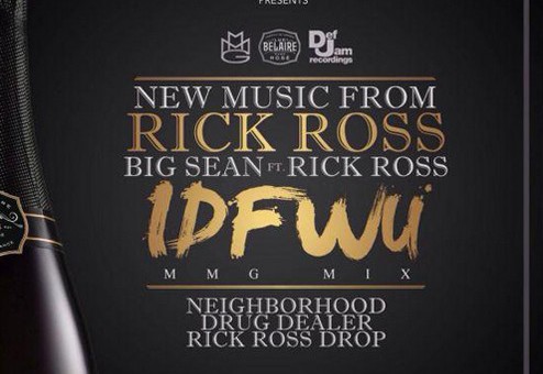 Rick Ross – IDFWU (Remix)