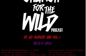 Church For The Wild (DJ No Answer Mix Vol. 1) Hosted By Jamisa (Podcast)