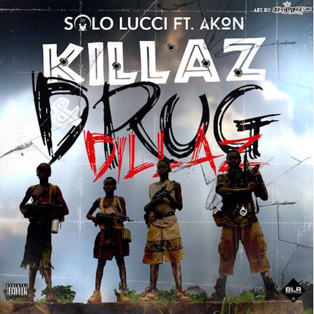 Solo-Lucci-ft.-Akon-Killaz-Drug-Dillaz-1 Solo Lucci - Killaz & Drug Dillaz Ft. Akon  