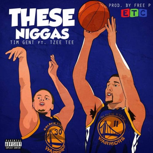 ThesesN-500x500 Tim Gent - These Niggas Ft. Tzee Tee (Produced By Free P.)  