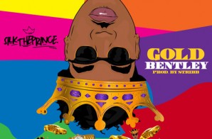 Silk The Prince – Gold Bentley (Prod. By Stribb)