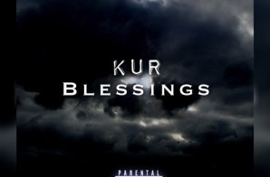 Kur – Blessings Freestyle