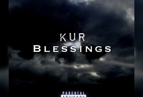 Kur – Blessings Freestyle