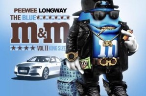 Peewee Longway & DJ Drama – The Blue M&M 2: King Size (Mixtape Artwork)