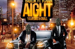 BadLuk – Aight Ft. FChain, Y.A. Vegas & GBall (Official Video)