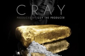OJ Da Juiceman – Cray (Prod. by Izze The Producer)