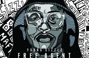 Young Sizzle – Free Agent 2 (Mixtape)