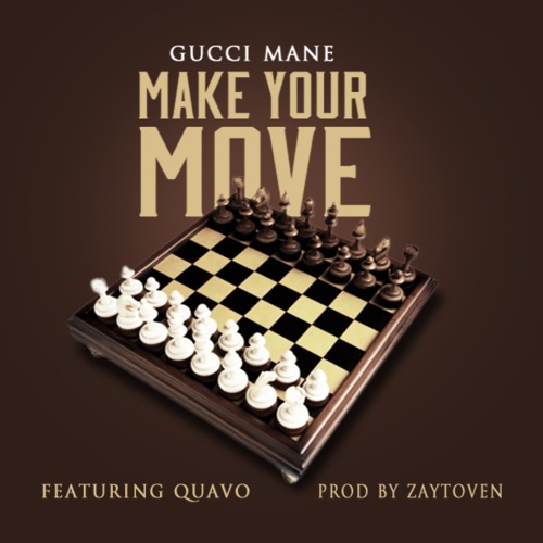 gucci-mane-make-yo-move-ft-quavo-HHS1987-2015 Gucci Mane - Make Yo Move Ft. Quavo (Prod by Zaytoven)  