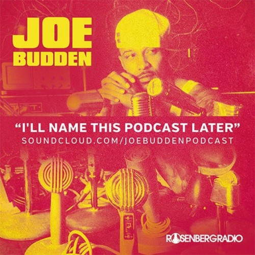 joe-budden-ill-name-this-podcast-later-500x500 Joe Budden – I’ll Name This Podcast Later (Episode 1)  