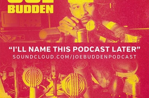 Joe Budden – I’ll Name This Podcast Later (Episode 1)