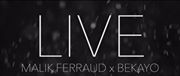 Malik Ferraud – Live Ft. Bekayo (Video)