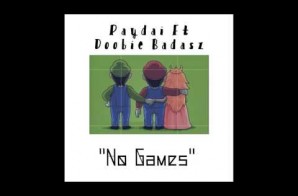 Paydai x Doobie Bad Asz – No Games