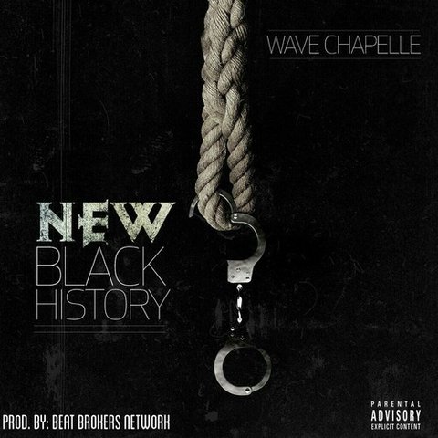 proxy1 Wave Chapelle - New Black History  
