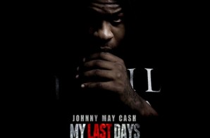 Johnny May Cash – My Last Days (Mixtape)