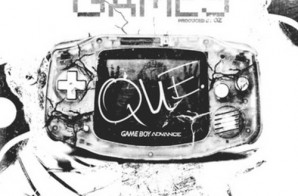 Que – Games (Prod. By OZ)