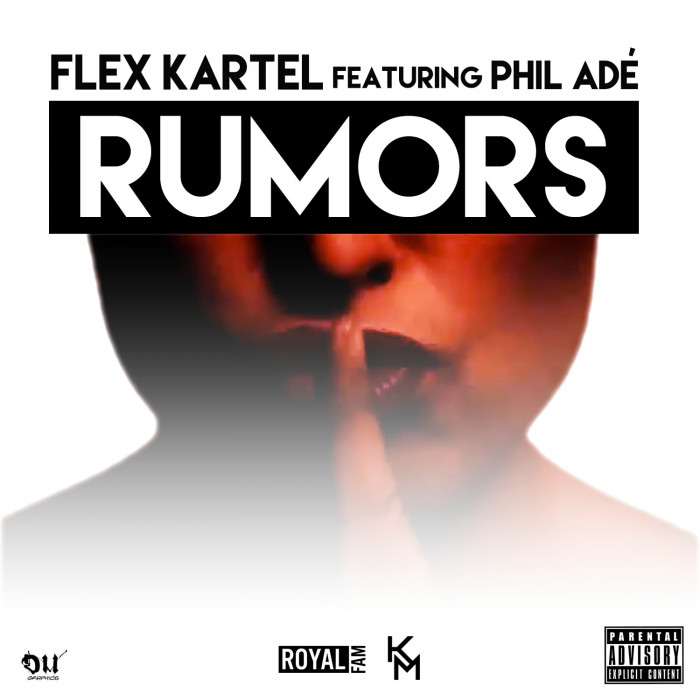 rumor-1 Flex Kartel - Rumors Ft. Phil Adé (Prod. By OB)  