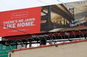 The City Of Philadelphia & VisitPhilly.com Unveil New “There’s No Jawn Like Home” Billboards (Photos)