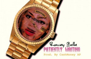 Runway Bella – Patiently Waiting (Grindin’)