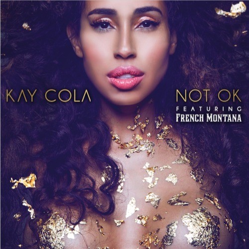 securedownload-41-500x500 Kay Cola - Not OK Ft. French Montana  