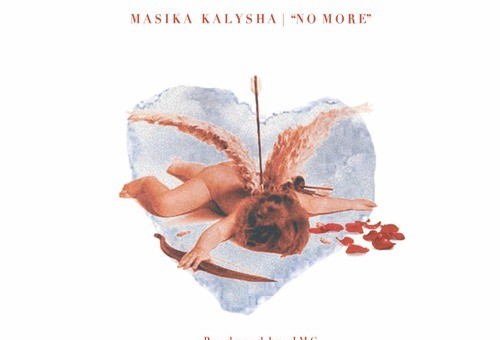 Masika Kalysha – No More (Prod. By JMG)