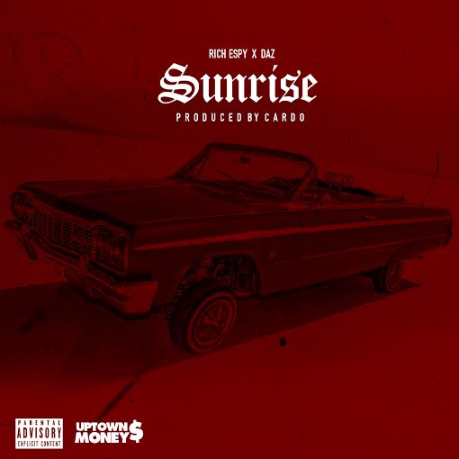 unnamed-112 Rich Espy x Daz Dillinger - Sunrise (Prod. by CardoGotWings)  