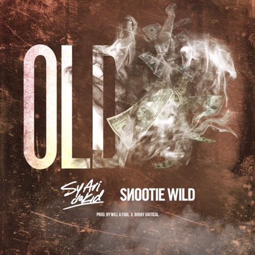 unnamed-44 Sy Ari Da Kid x Snootie Wild - Old (Prod. by Will-A-Fool & Bobby Kritical)  