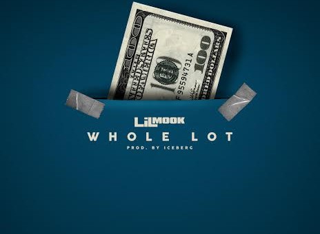 Lil Mook – Whole Lot (Prod by IceBerg Beatz)