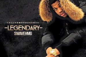 Swave HMG – Legendary (Mixtape)