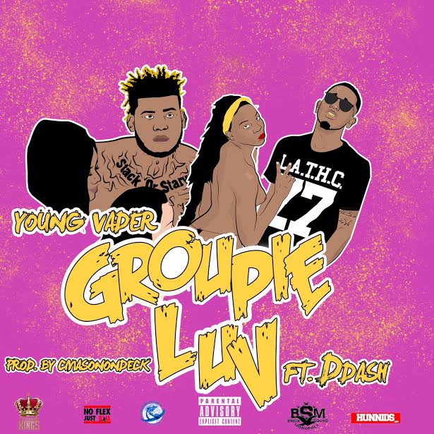 unnamed9 Young Vader x D Dash - Groupie Luv (Video)  