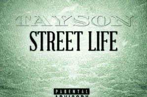 Tayson – Street Life